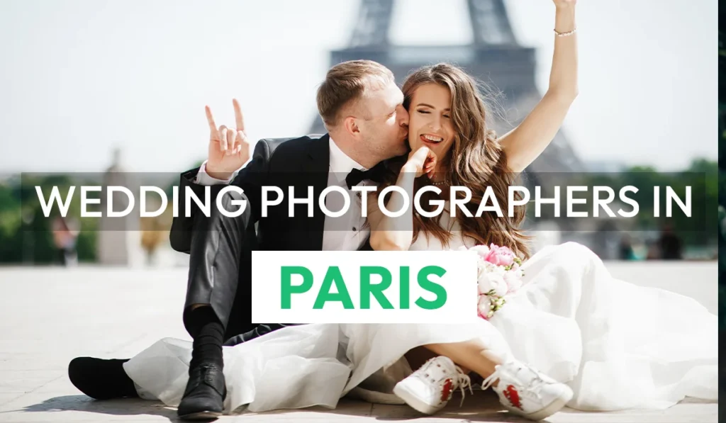 Wedding Photographers in Paris